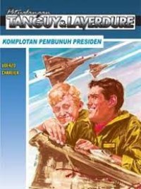 Image of Petualangan Tanguy dan Laverdure : Komplotan Pembunuh Presiden