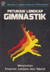 Image of Petunjuk Lengkap Gimnastik: Membahas Program Latihan & Teknik