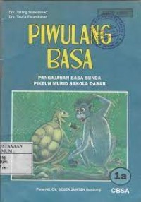 Image of Piwulang Basa [1a] : Pangajaran Basa Sunda pikeun Murid SD Kelas I Cawu 1
