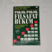 Image of Pokok-pokok Filsafat Hukum: Apa dan Bagaimana FIlsafat Hukum Indonesia