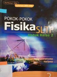 Image of Pokok-pokok Fisika SLTP [Jld 2]: untuk SMP Kls. VIII [Kur. th. 1994 GBPP th. 1999]