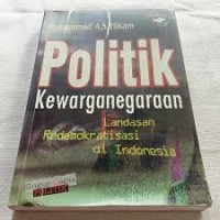Image of Politik Kewarganegaraan: Landasan Redemokratisasi di Indonesia