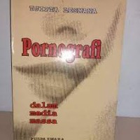 Image of Pornografi dalam Media Massa