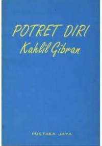 Image of Pustaka Esai; Potret Diri kahlil Gibran