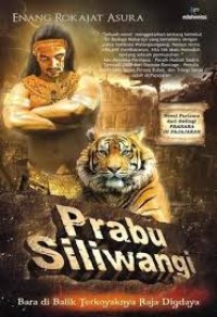 Image of Prabu Siliwangi: Bapa di Balik Terkoyaknya Raja Digdaya