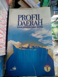 Image of Profil Daerah Kabupaten & Kota [Jilid 1]