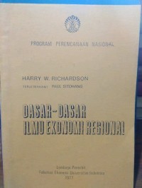 Image of Program Perencanaan Nasional: Dasar-dasar Ilmu Ekonomi Regional