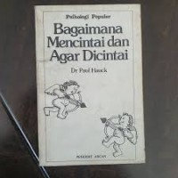 Image of Psikologi Populer: Bagaimana Mencintai dan Agar Dicintai