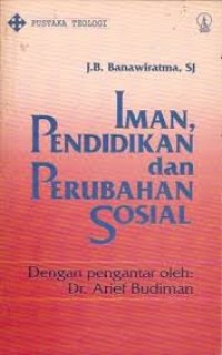 Image of Pustaka Teologi: Iman, Pendidikan dan Perubahan Sosial