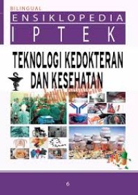 Image of Ensiklopedia IPTEK [Bilingual]: Teknologi Kedokteran & Kesehatan