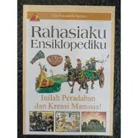 Image of Rahasiaku Ensiklopediku [5] : Inilah Peradaban dan Kreasi Manusia!