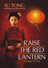 Image of Raise the Red Lantern= Persaingan Para Istri