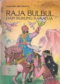 Image of Raja Bulbul dan Burung Kakatua