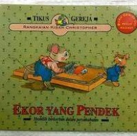 Image of Rangkaian Kisah Christopher Tikus Gereja : Ekor yang Pendek