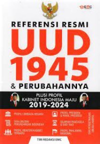 Image of Referensi Resmi UUD 1945 dan Perubahannya [+ Profil Kabinet Indonesia Maju 2019-2024]