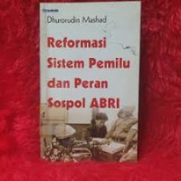 Image of Reformasi Sistem Pemilu dan Peran Sospol ABRI