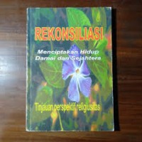 Image of Rekonsiliasi: Menciptakan Hidup Damai dan Sejahtera
