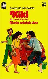 Image of Kiki dan Komplotannya: Rindu Adalah Doa yang Tak Terucapkan