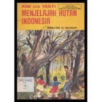 Image of Rini dan Yanti Menjelajah Hutan Indonesia