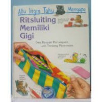 Image of Ritsluiting Memiliki Gigi : Dan Banyak Pertanyaan Lain Tentang Penemuan