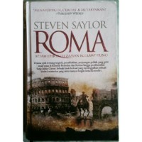 Image of Roma: Kisah Epik dari Zaman Romawi= The Novel of Ancient Rome