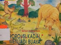 Image of Roro, Si Kadal Menjadi Buaya