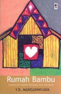 Image of Rumah Bambu: Kumpulan Cerpen Pertama & Terakhir