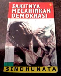 Image of Sakitnya Melahirkan Demokrasi