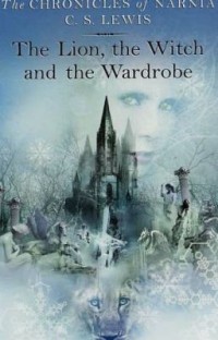 Image of The Chronicles of Narnia [2]: The Lion, the Witch &  the Wardrobe [Sang Singa, Sang Penyihir &  Lemari]