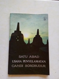 Image of Satu Abad Usaha Penyelamatan Candi Borobudur