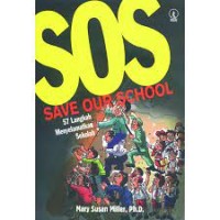 Image of SOS (Save Our School) : 57 Langkah Menyelamatkan