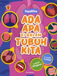 Image of Saya Bisa : Ada Apa di Dalam Tubuh Manusia
