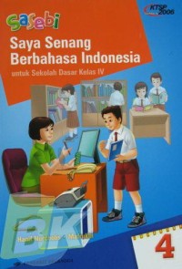Image of Saya Senang Berbahasa Indonesia [4] : Untuk SD kelas IV