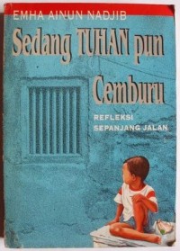 Image of Sedang Tuhan Pun Cemburu: Refleksi Sepanjang Jalan