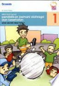 Image of Sehat dan Cerdas Pendidikan Jasmani, Olahraga, dan Kesehatan [1] : Untuk SD Kelas I