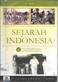 Image of Sejarah Indonesia [6] : Zaman Pendudukan Jepang dan Kemerdekaan Indonesia