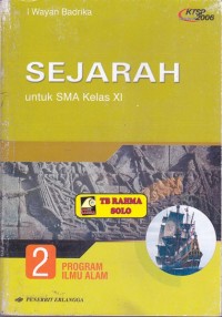 Image of Sejarah [Jilid 2]: untuk SMA Kls. XI - Program Ilmu Alam [KTSP Standar Isi th. 2006]