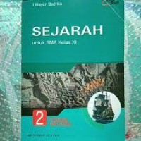 Image of Sejarah [Jilid 2]: untuk SMA Kls. XI Program Ilmu Sosial [KTSP Standar Isi th. 2006]