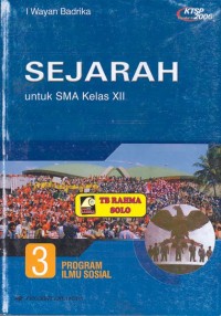 Image of Sejarah [Jilid 3]: untuk SMA Kls. XII - Program Ilmu Sosial [KTSP Standar Isi th. 2006]