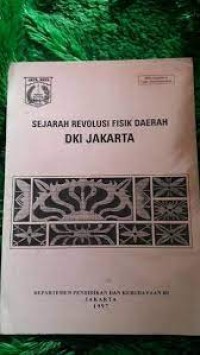 Image of Sejarah Revolusi Fisik Daerah DKI Jakarta