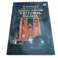 Image of Sejarah Seputar Katedral Jakarta
