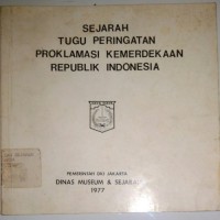 Image of Sejarah Tugu Peringatan Proklamasi Kemerdekaan Republik Indonesia