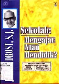 Image of Sekolah: Mengajar atau Mendidik?