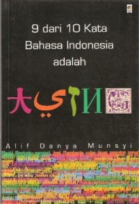 Image of Sembilan dari Sepuluh Kata Bahasa Indonesia adalah Asing