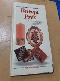Image of Seni Kreasi Sendiri: Bunga Pres