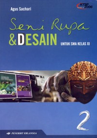 Image of Seni Rupa & Desain [Jilid 2]: untuk SMA Kls.XI