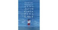 Image of Seorang Perempuan yang Jatuh Cinta Pada Laut