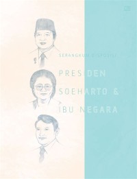 Image of Serangkum Disposisi Presiden Soeharto & Ibu Negara