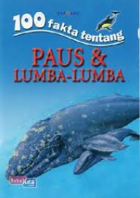 Image of 100 Fakta Tentang Paus & Lumba-lumba