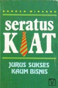 Image of Seratus Kiat: Jurus Sukses Kaum Bisnis [Jilid 1]